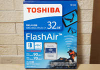 【FlashAirでカメラをWi-Fi化】設定と使い方。接続できない場合はカメラの電源に要注意